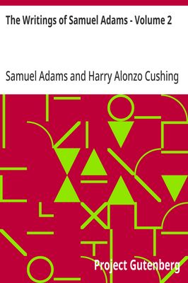 Cover of The Writings of Samuel Adams - Volume 2