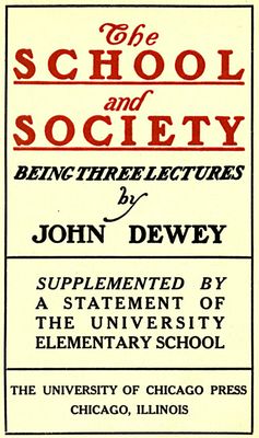 Cover of The School and Society / Being three lectures