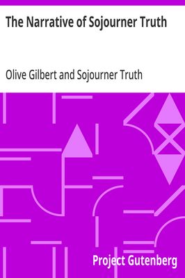 Cover of The Narrative of Sojourner Truth