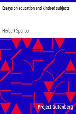 Cover of Essays on education and kindred subjects