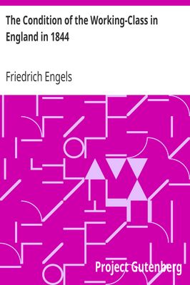 Cover of The Condition of the Working-Class in England in 1844 / with a Preface written in 1892
