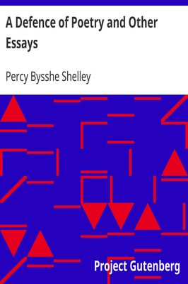 Cover of A Defence of Poetry and Other Essays