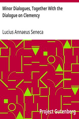 Cover of Minor Dialogues, Together With the Dialogue on Clemency